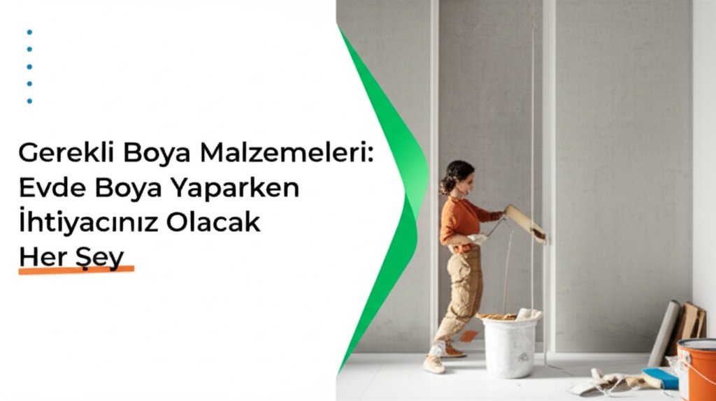 Gerekli Boya Malzemeleri: Evde Boya Yaparken İhtiyacınız Olacak Her Şey